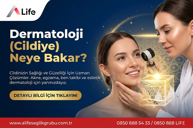 Dermatoloji (Cildiye) Nedir? Dermatoloji Neye Bakar?